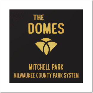 Mitchell Domes Sign • Mitchell Park, Milwaukee WI Posters and Art